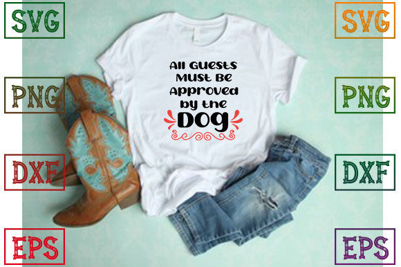 All Guests Must Be Approved by the Dog