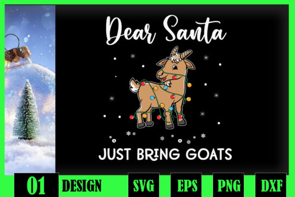 Christmas Dear Santa Just Bring Goats Graphics & Crafts