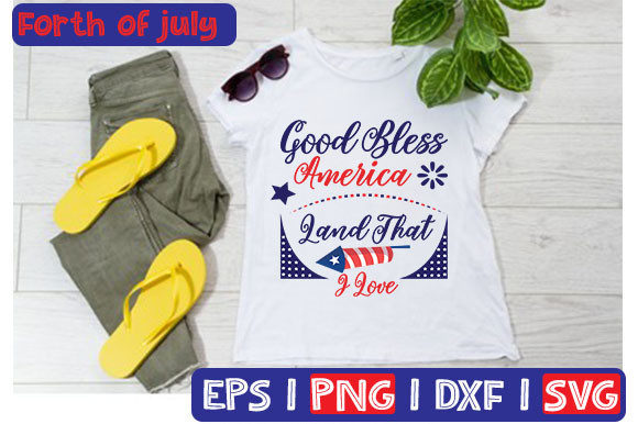Good Bless America Land That Typography Graphics