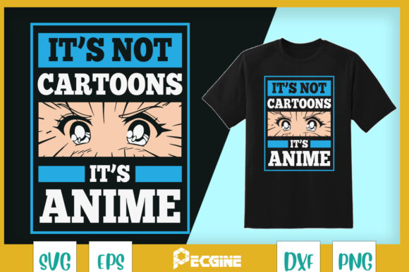 It's Not Cartoons, It's Anime Manga Graphics