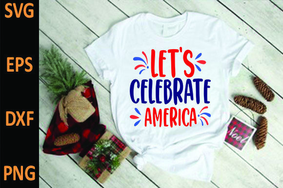 Let’s Celebrate America Graphics