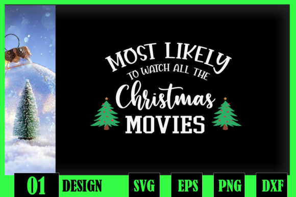 Most Likely to Watch All the Xmas Movies Graphics
