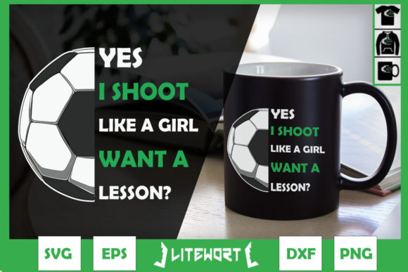Soccer I Shoot Like a Girl Want a Lesson Graphics