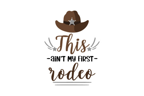 This Ain’t My First Rodeo 20oz Tumbler Wrap — Crafts & Cups Amp